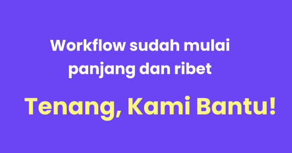 Pentingnya Aplikasi Custom untuk Bisnis dengan Banyak Karyawan & Workflow Panjang